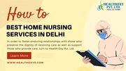 Best Home Nursing Services in Delhi