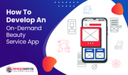 How To Develop An On-Demand Beauty Service App - Amigoways 