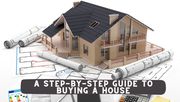 The Step-by-Step Guide to Buying a House
