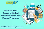 Promote Your Career in Medical Field With These Best Degree Programs