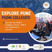 Admissions Opening Soon: Explore Top Pune PGDM Colleges at IIMS!