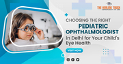 Pediatric Eye Specialist Near Me
