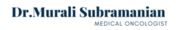 Best Medical Oncologist in Kalyan Nagar | Bangalore | Dr. Murali Subra