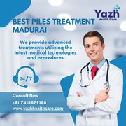 Yazh Healthcare - Trusted Piles Treatment Doctors in Madurai 
