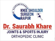 Best arthroscopy surgeon in Raipur | Dr. Saurabh Khare