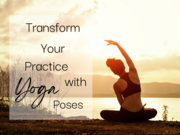 Complete Guide to Yoga Poses for Improved Health 