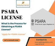 What is the Process for Obtaining a PSARA License?