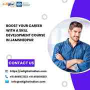 Boost Your Career with a Skill Development Course in Jamshedpur