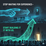 Create Your Own Experience: Start Working on Real Projects