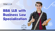 BBA LLB with Business Law Specialization: Top Colleges,  Fees & Career 