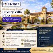 Magical Springs Villa Plots in Devanahalli | Houzbay Real Estate Consu