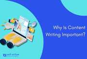 Why Is Content Writing Important?