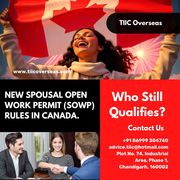 New Spousal Open Work Permit (SOWP) Rules in Canada: Who Still Qualify
