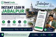 Instant Loan in Jabalpur – Credit Insights & Personal Finance Guidance