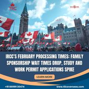 IRCC Feb Processing Times: Sponsorship Up,  Study &Work Permits Delayed