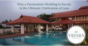 Luxury Destination Wedding in Kerala | Vihara By CMK Kochi